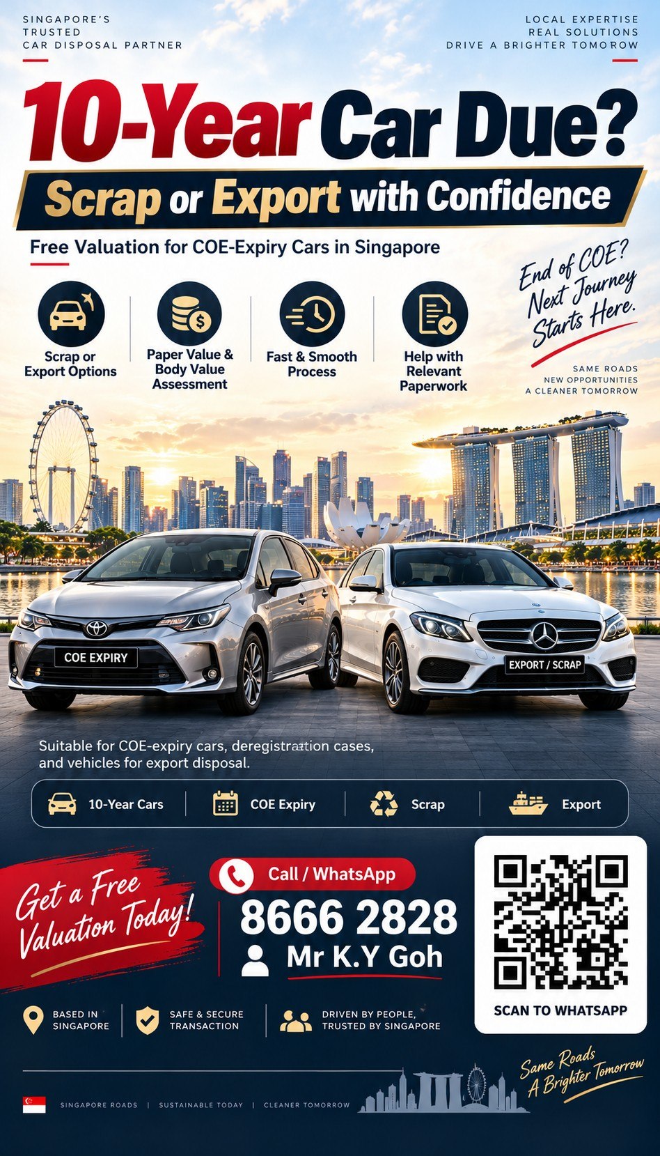 10-year COE expiring — scrap it or export it. Mr K.Y. Goh, +65 8666 2828